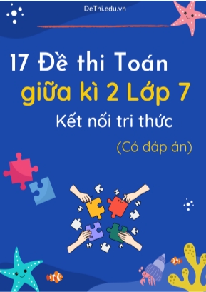 Bộ 17 Đề thi Toán giữa kì 2 Lớp 7 Kết nối tri thức (Có đáp án)